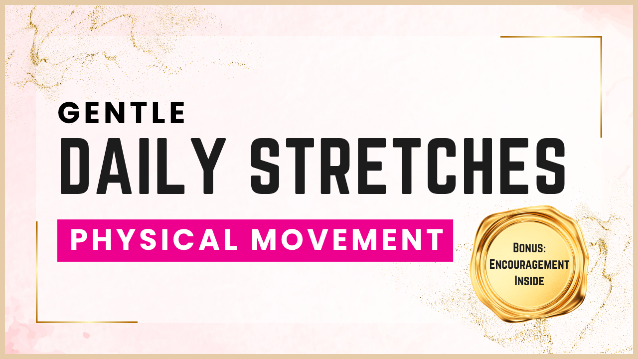 Gentle Daily Stretches — free resource for single moms to relax, restore energy, and care for their bodies with kindness