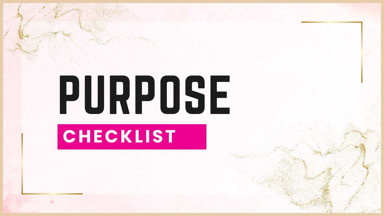 Purpose Checklist — free resources for single moms to rediscover purpose and meaning through daily reflection